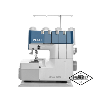 pfaff surjeteuse admire 1000 Maison Parmentier